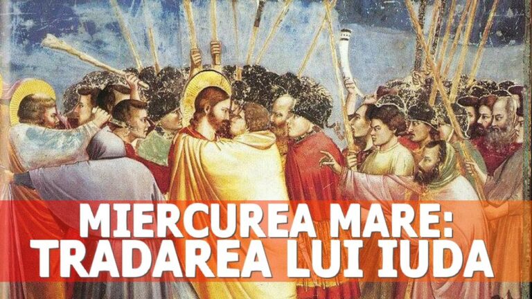 Miercurea Mare din Săptămâna Patimilor: ziua trădării și a pocăinței